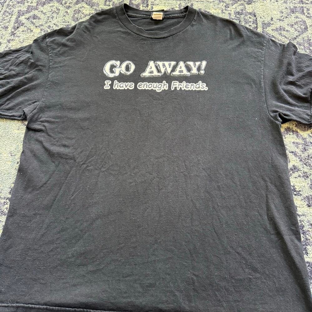 Go Away I Have Enough Friends Men’s Black Novelty T-Shirt Funny Gag-Gift | XL - Picture 2 of 6